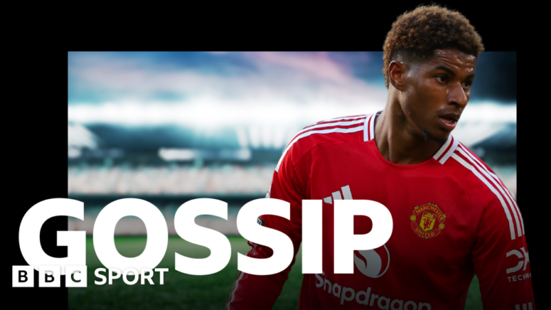 Football gossip: Rashford, Antony, Totti, Gloukh, Kilicsoy