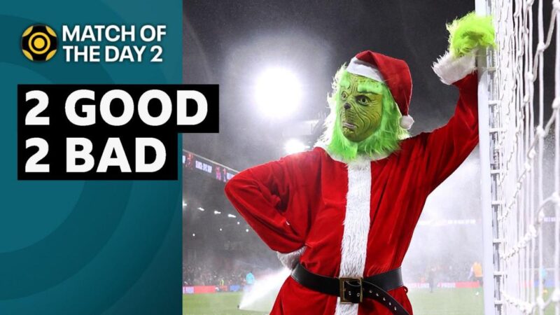 Grinch on the pitch & great goalkeeping – a very festive 2 Good 2 Bad