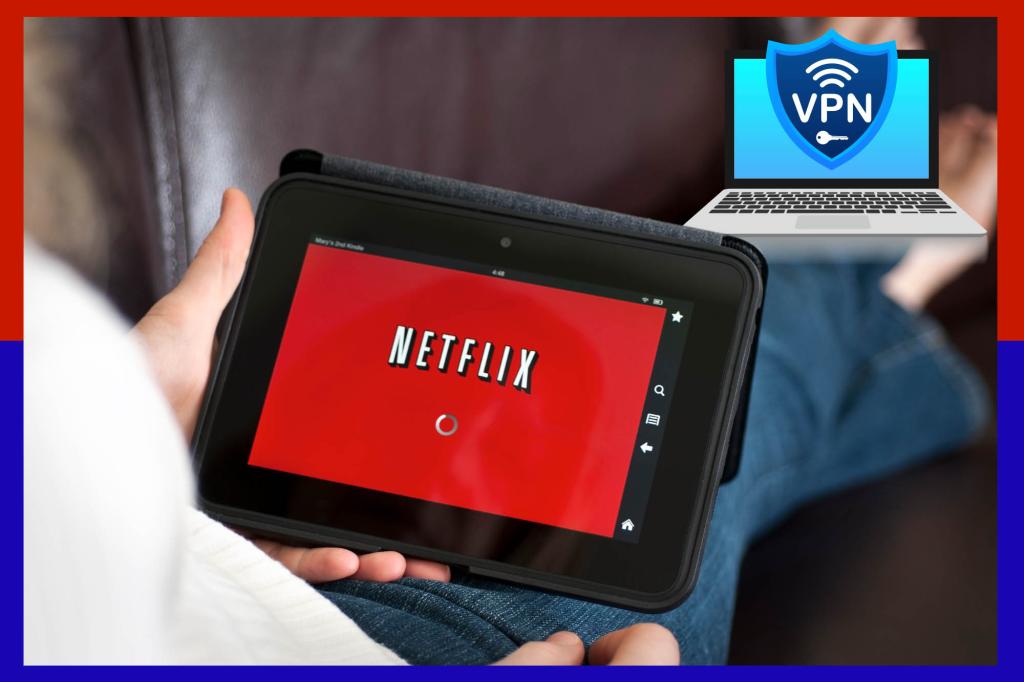 The best VPNs for streaming Netflix